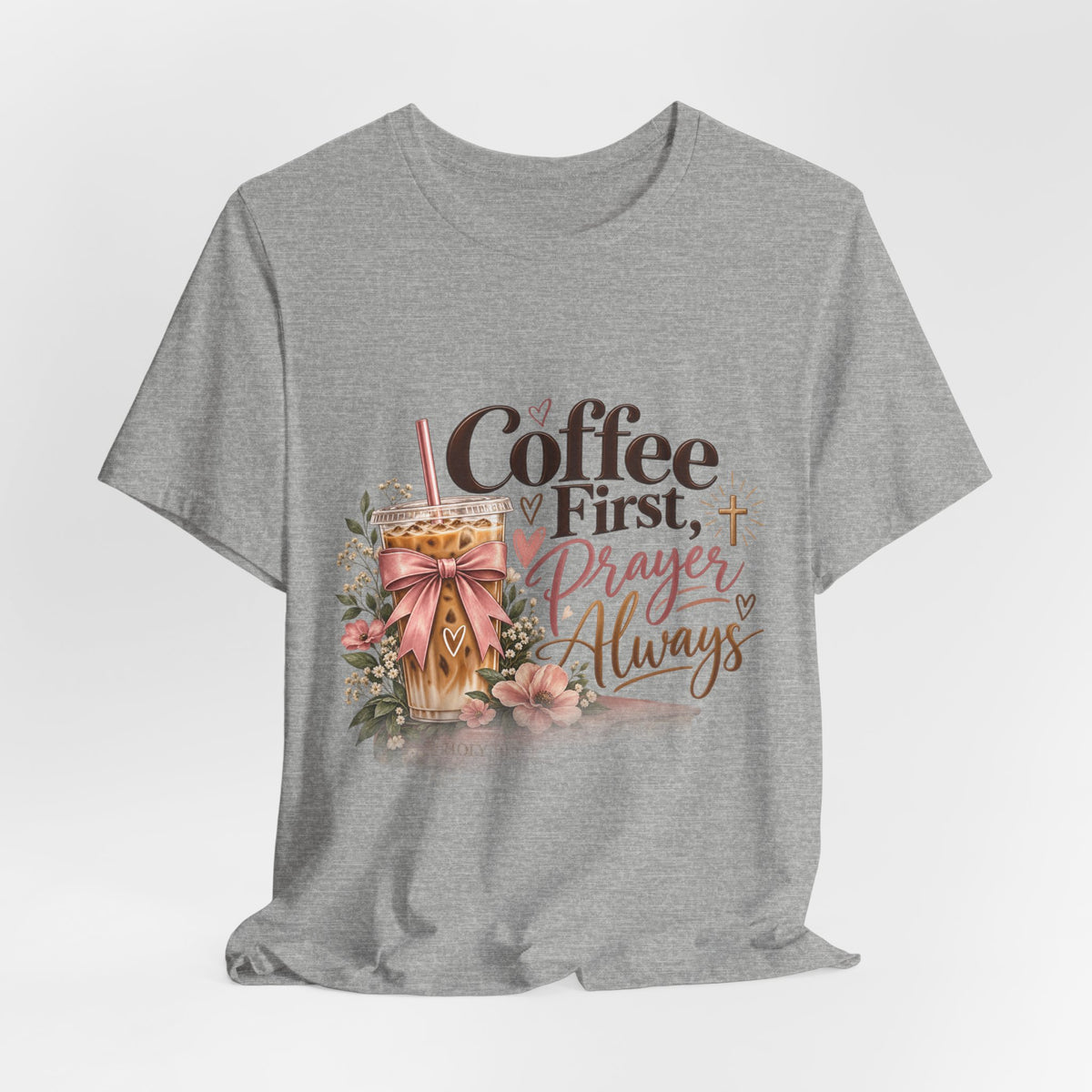 Coffee First, Prayer Always T‑Shirt — Faith & Floral Graphic Tee