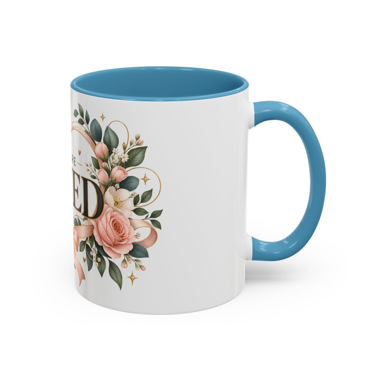 You Are Loved Floral Coffee Mug — 11/15oz Accent Ceramic Mug