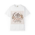 Coffee First Prayer Always T-Shirt — Christian Faith & Coffee Comfort Tee