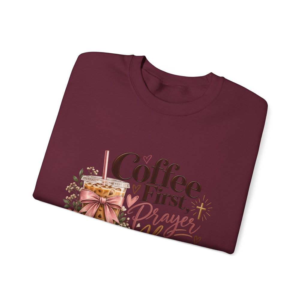 Coffee First, Prayers Always Sweatshirt