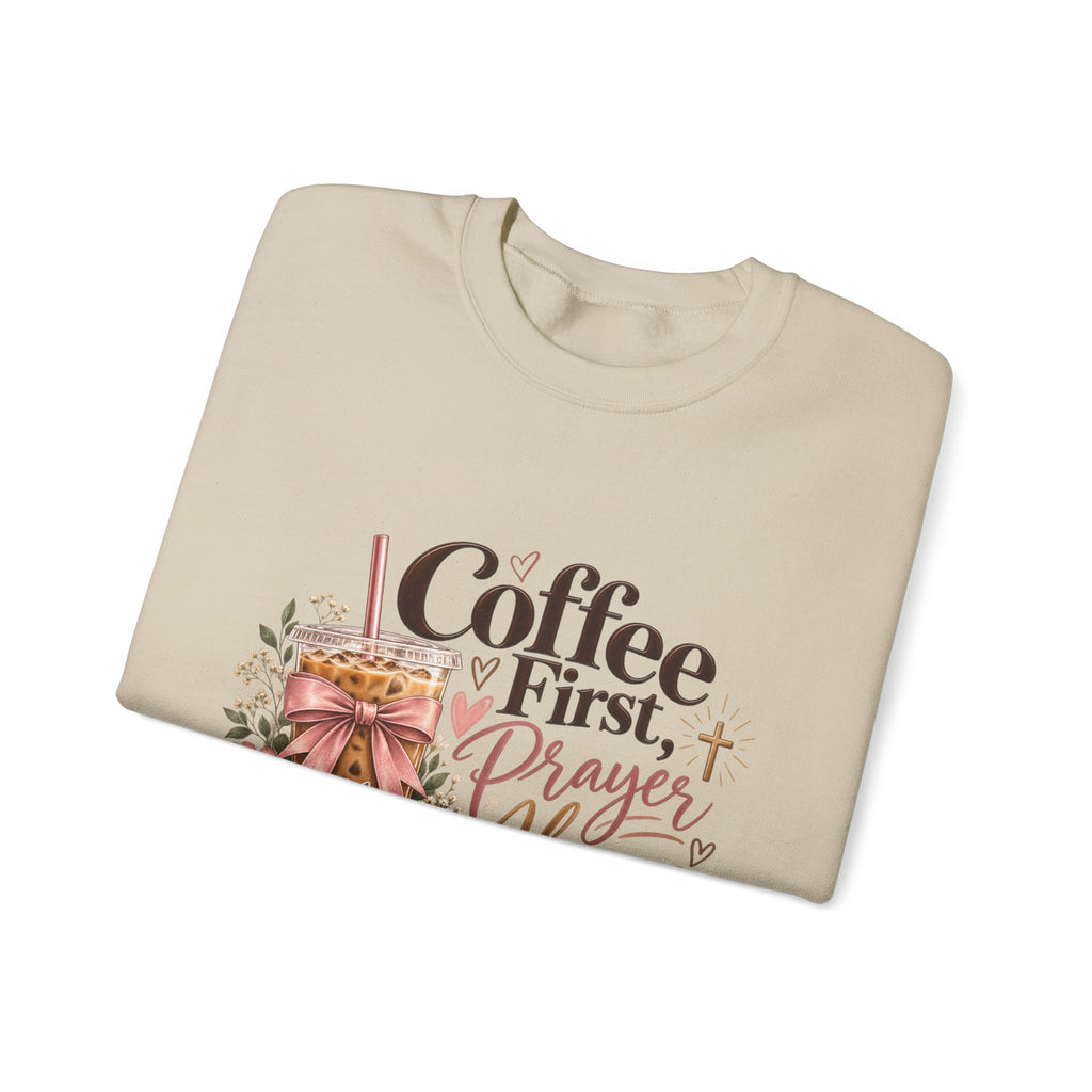 Coffee First, Prayers Always Sweatshirt
